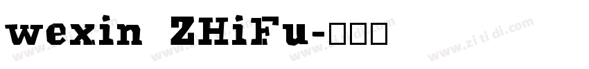 wexin  ZHiFu字体转换
